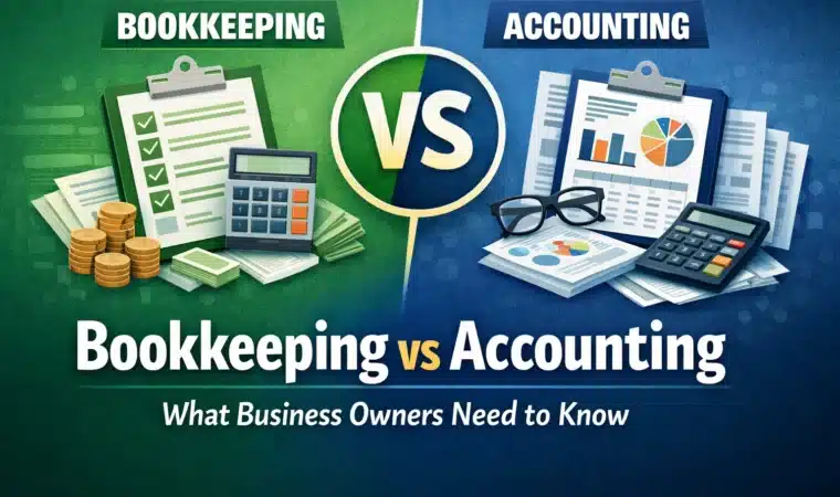 Bookkeeping vs Accounting: What Business Owners Need to Know