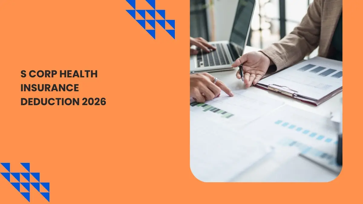S Corporation Owner Health Insurance Deduction: Are You Doing It Correctly in 2026?