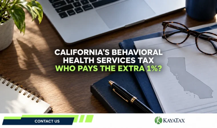 California Behavioral Health Services Tax and the additional 1% tax on income over $1 million